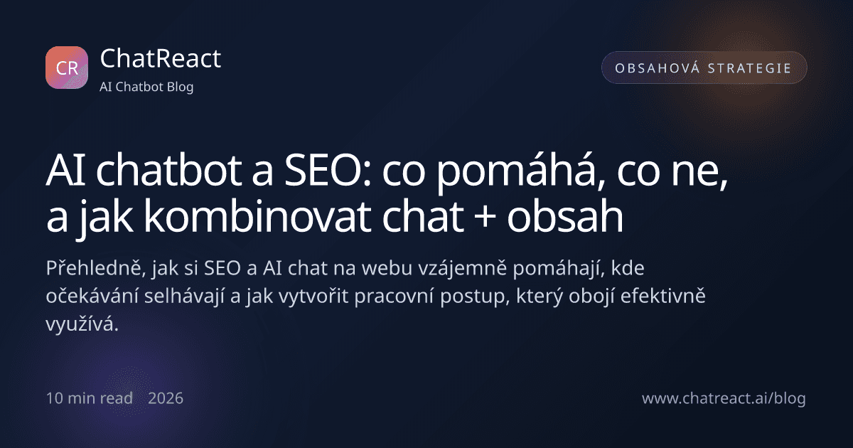 Ilustrace článku: AI chatbot a SEO — co pomáhá, co ne, a jak kombinovat chat + obsah