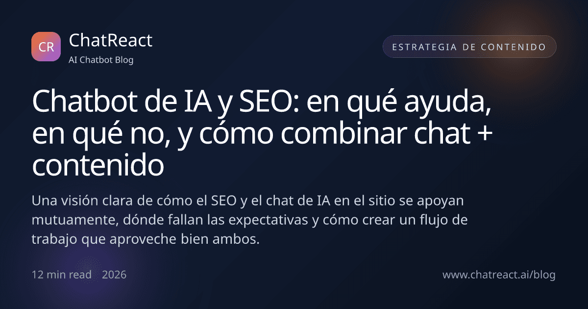 Ilustración del artículo Chatbot de IA y SEO: en qué ayuda, en qué no, y cómo combinar chat + contenido