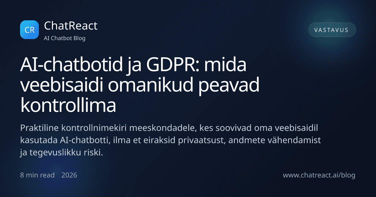 AI-chatbotid ja GDPR: mida veebisaidi omanikud peavad kontrollima artikli illustratsioon