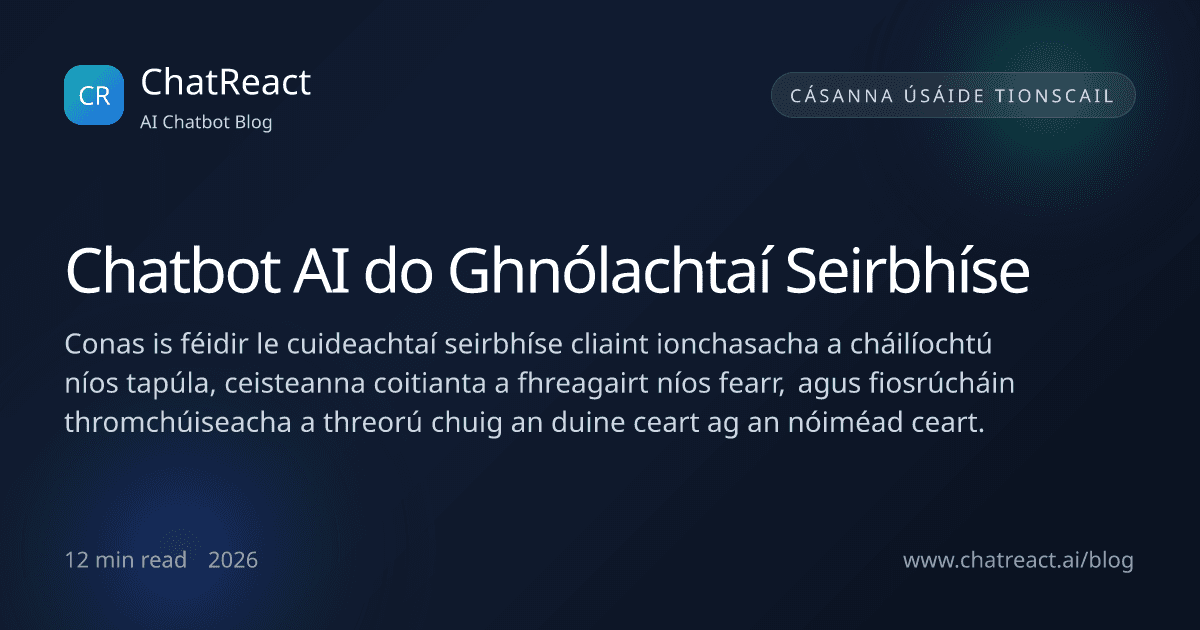 Léaráid alt um Chatbot AI do Ghnólachtaí Seirbhíse