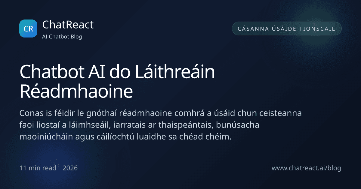 Léiriú alt: Chatbot AI do Láithreáin Réadmhaoine
