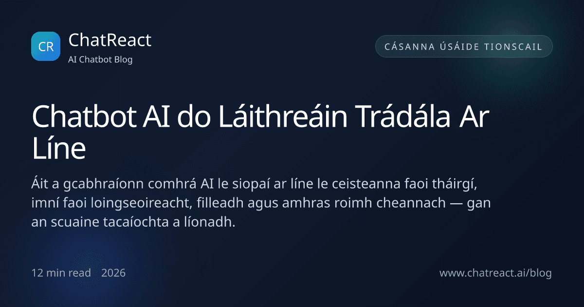 Léiriú alt: Chatbot AI do láithreáin trádála ar líne