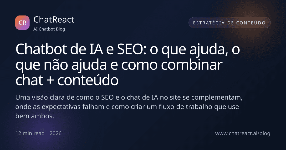 Ilustração do artigo Chatbot de IA e SEO: o que ajuda, o que não ajuda e como combinar chat + conteúdo